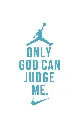 only god can judge me.webp